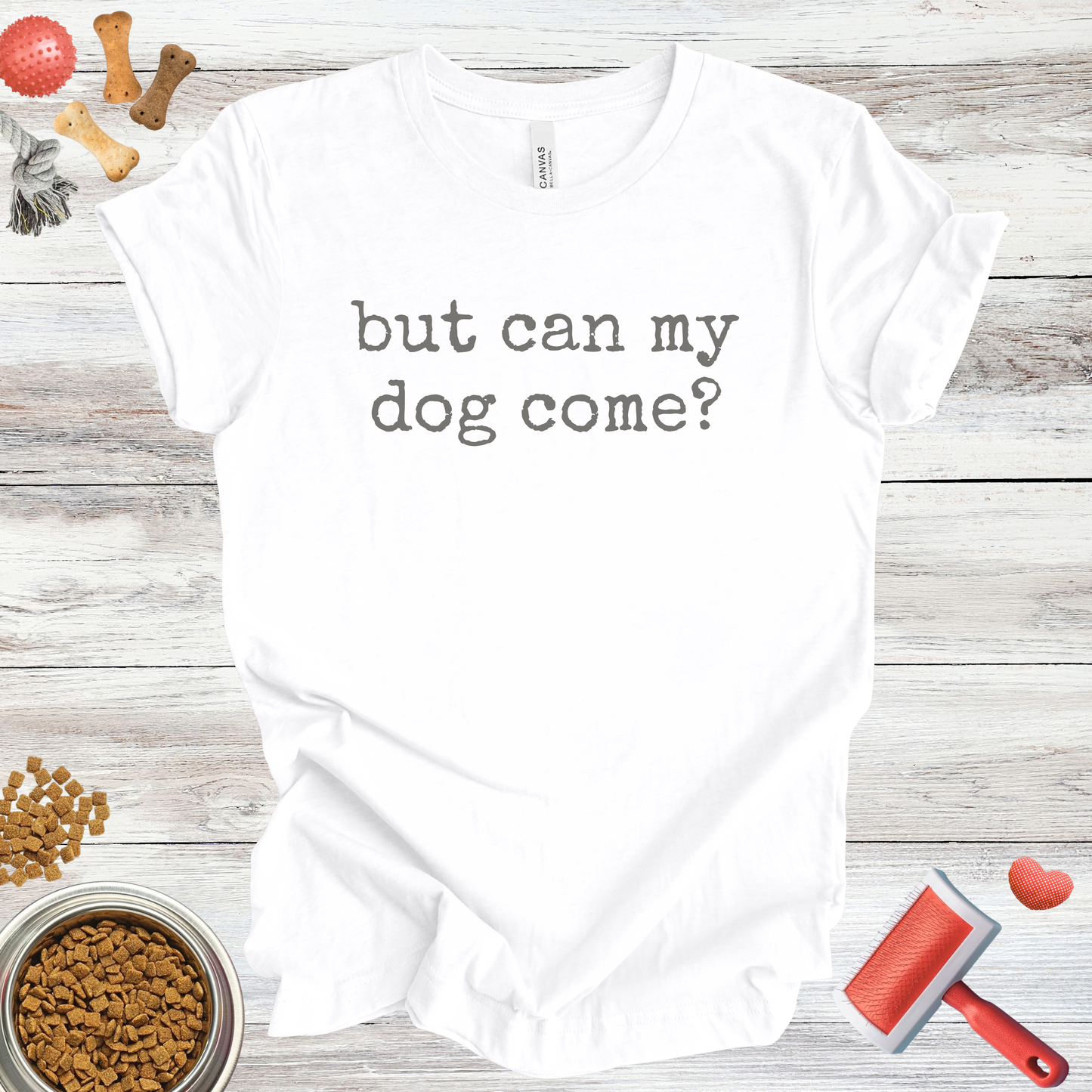 But Can My Dog Come? dog t-shirt in White — Paw Shaped Love
