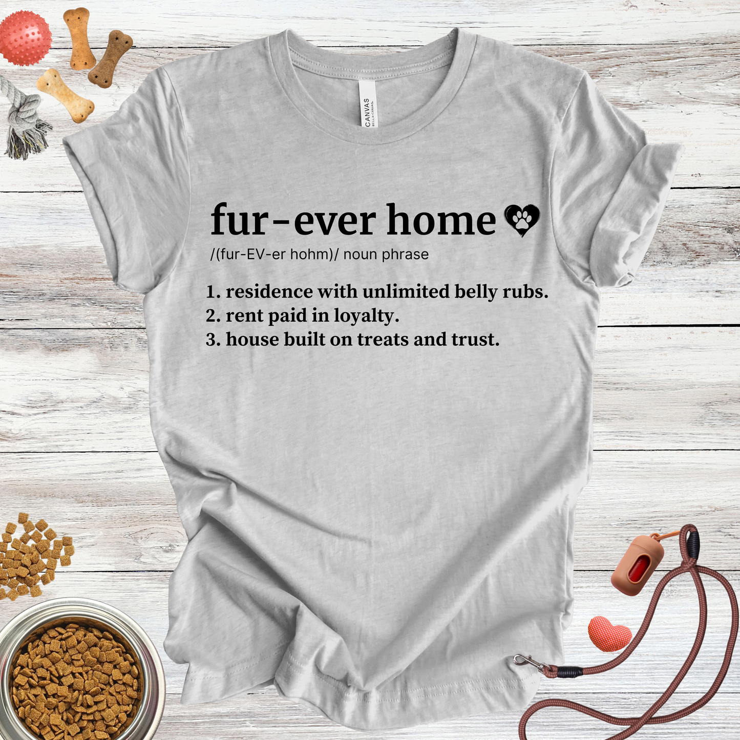 Fur-ever Home definition dog t-shirt in Athletic Heather — Paw Shaped Love