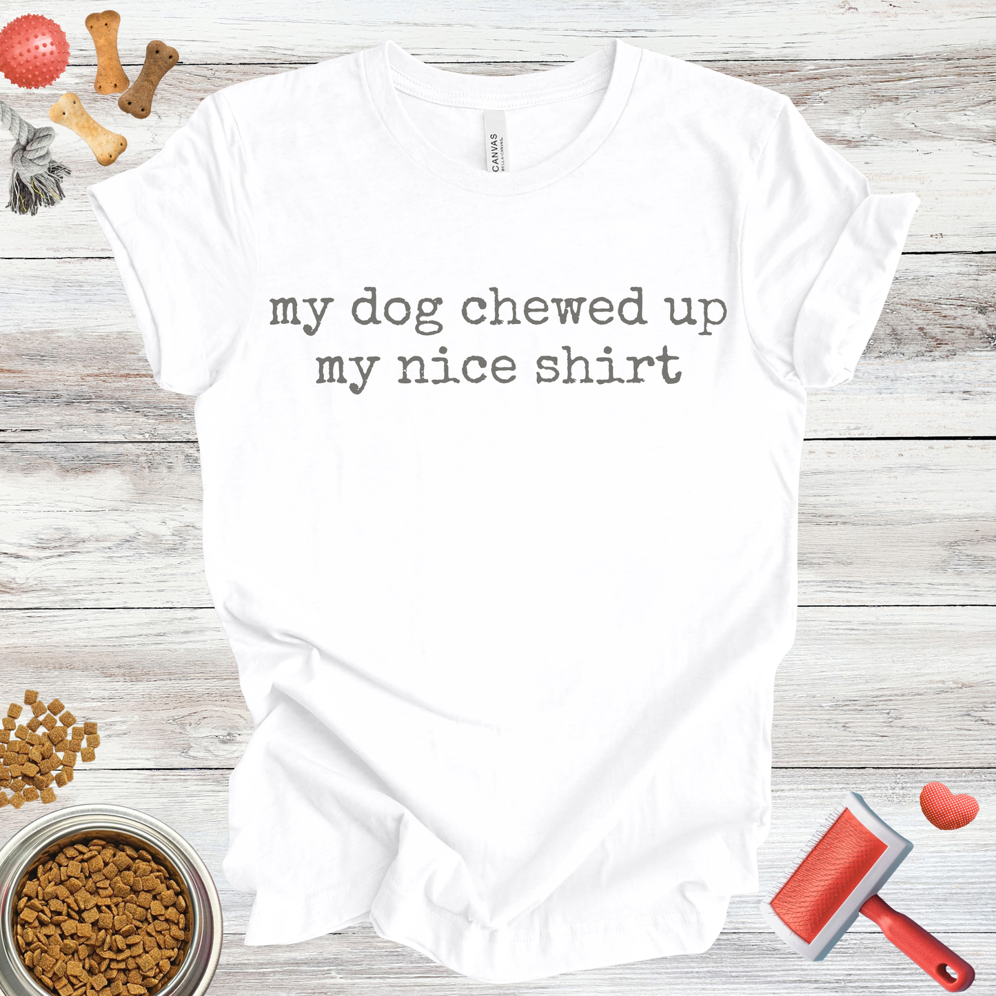 My Dog Chewed Up My Nice Shirt