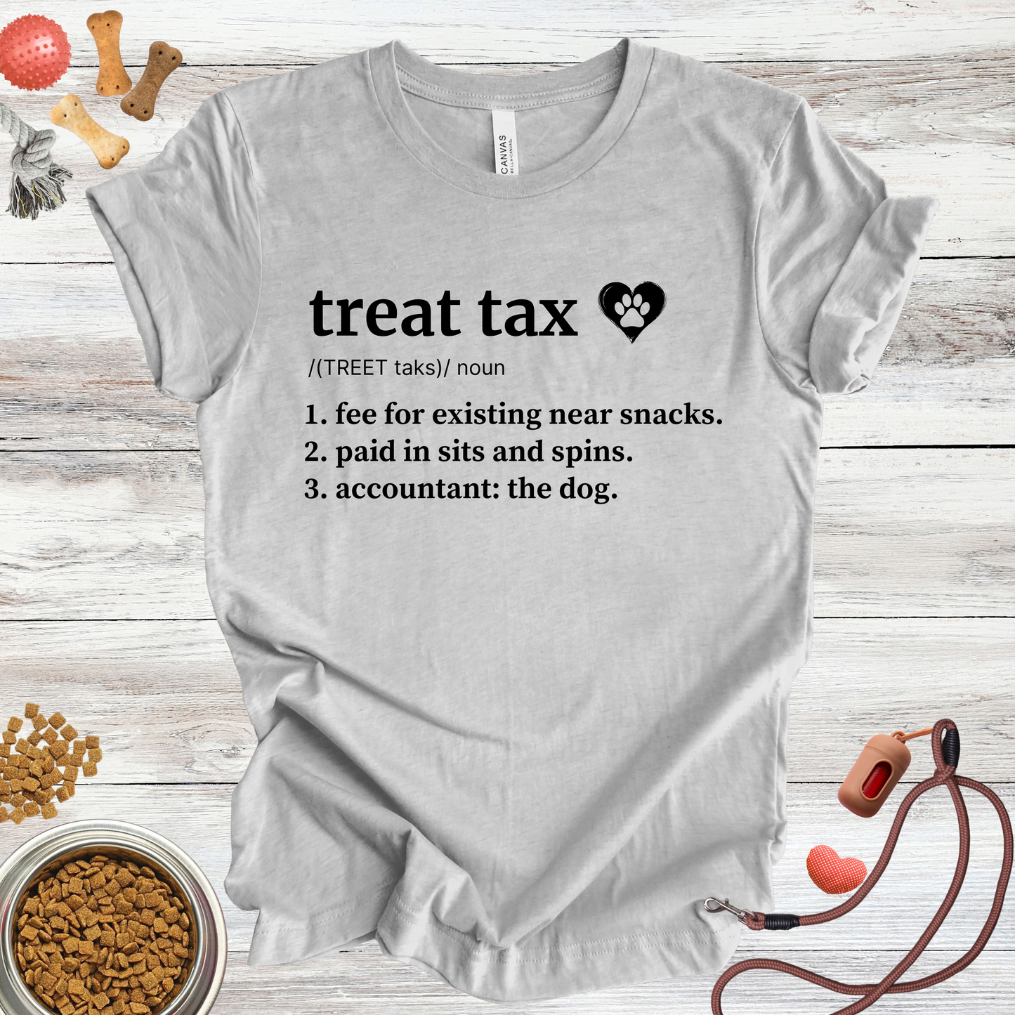 Treat Tax Definition | Funny Dog Lover Tee