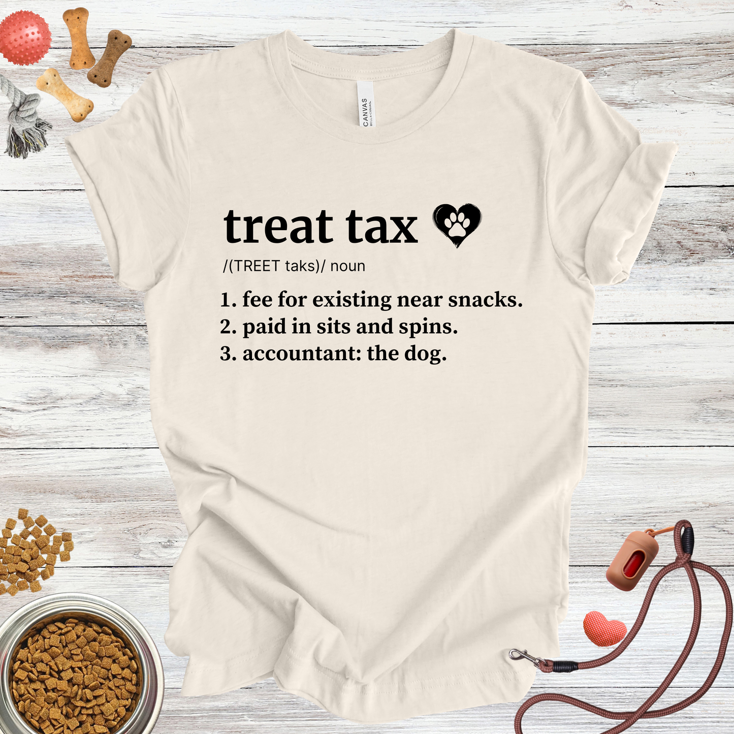 Treat Tax Definition | Funny Dog Lover Tee